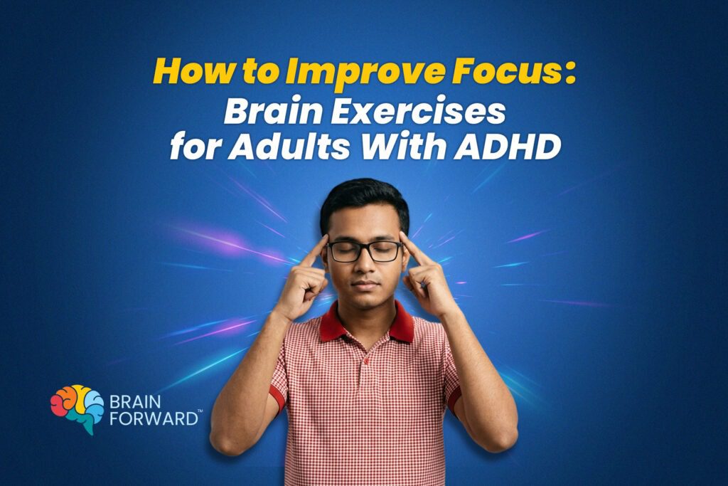 How to Improve Focus: Brain Exercises for Adults With ADHD