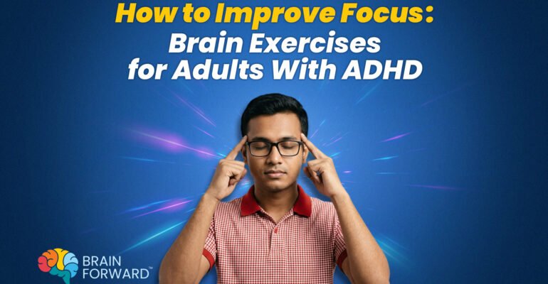 How-to-Improve-Focus--Brain-Exercises-for-Adults-With-ADHD