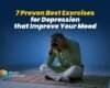 7 Proven Best Exercises for Depression that Improve Your Mood